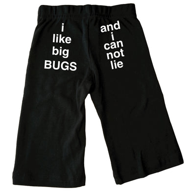 Bugged Out i like big bugs and i can not lie cotton baby pants - black