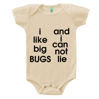 Bugged Out i like big bugs and i can not lie organic cotton short sleeve baby body