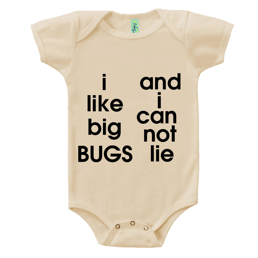 Bugged Out i like big bugs and i can not lie organic cotton short sleeve baby body