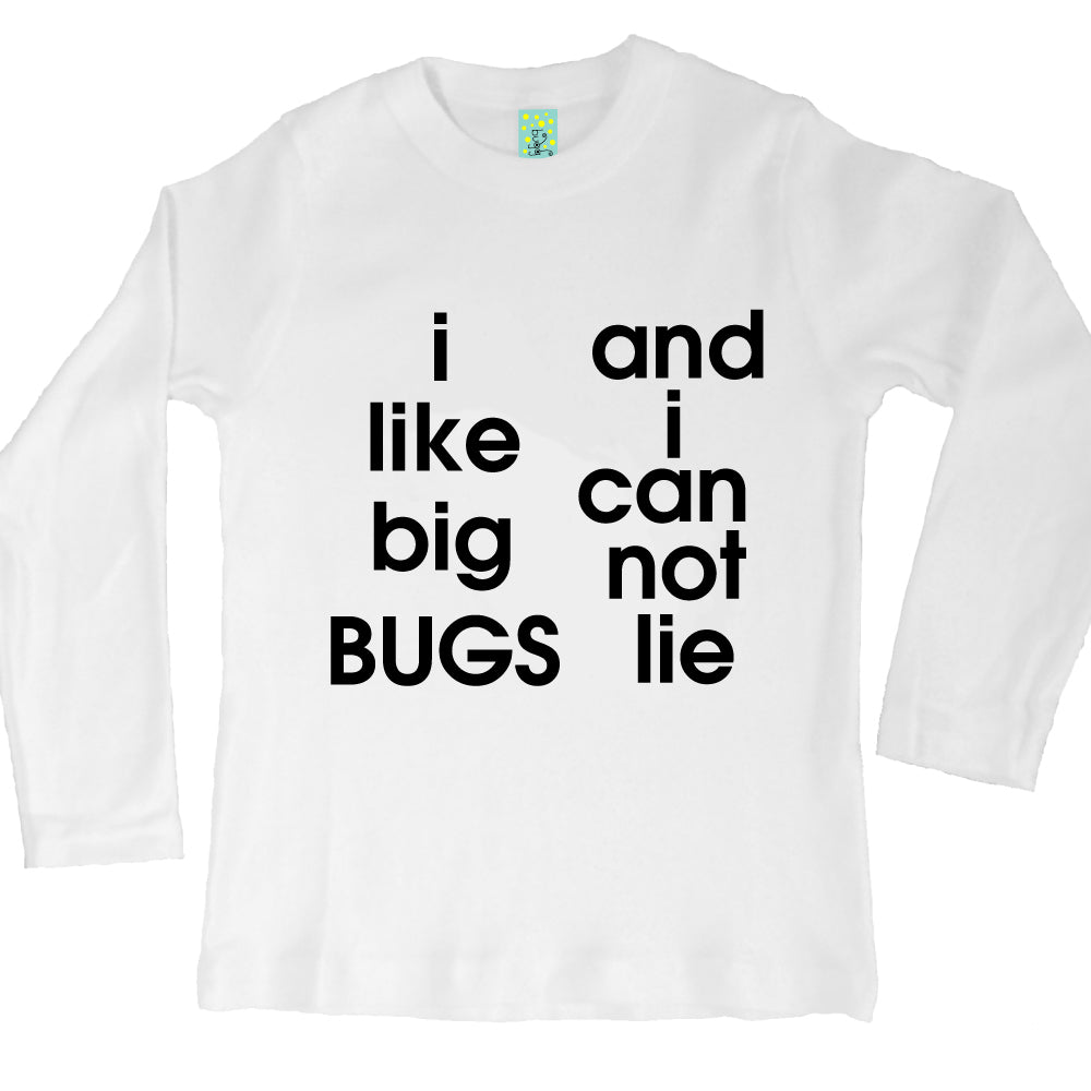 Bugged Out i like big bugs and i can not lie organic cotton long sleeve kids t-shirt