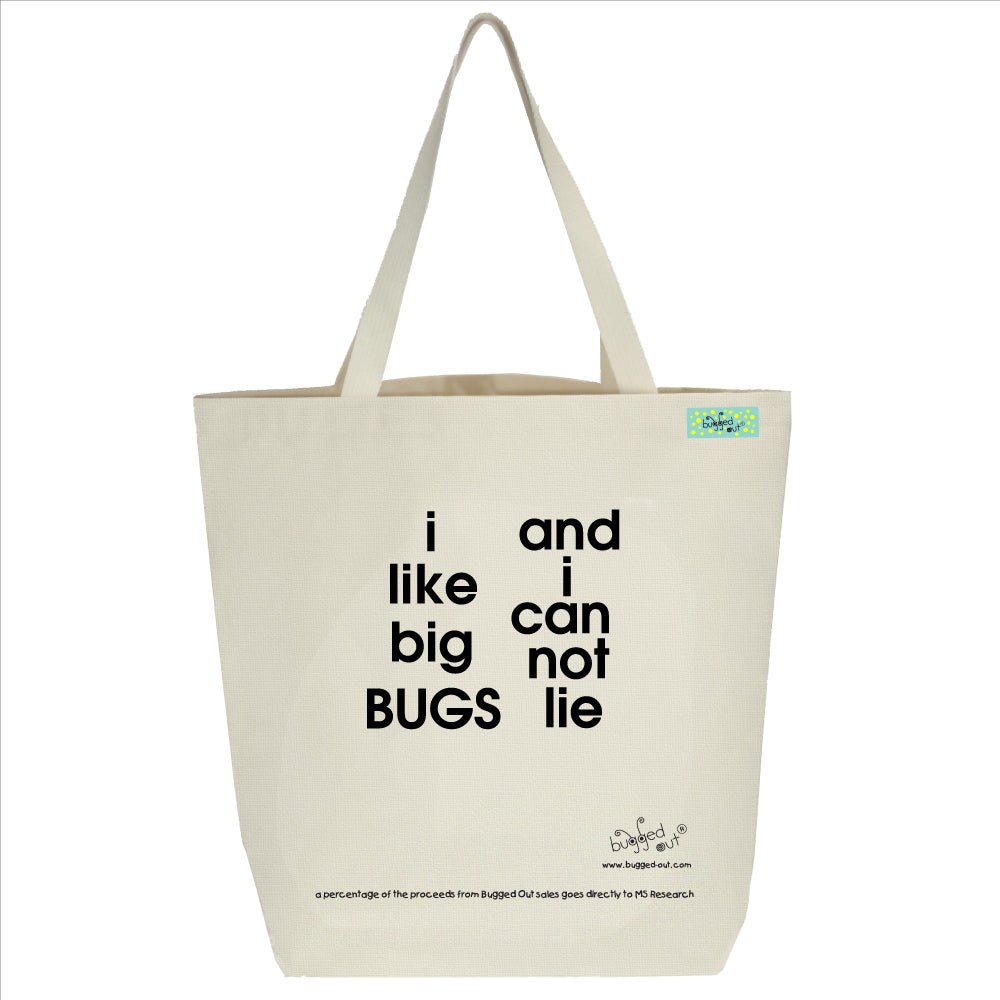 Bugged Out i like big bugs and i can not lie tote bag